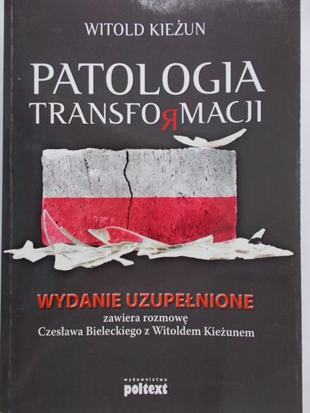 Kieżun Witold - Patologia Transformacji