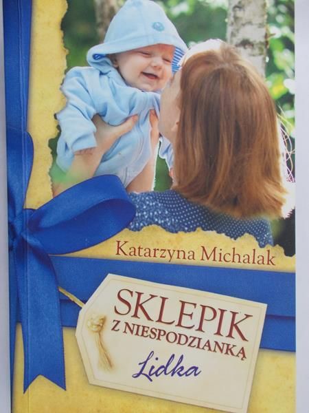 Michalak Katarzyna - Sklepik z Niespodzianką Lidka