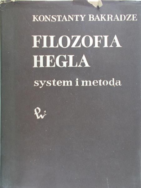 Filozofia Hegla. System i metoda