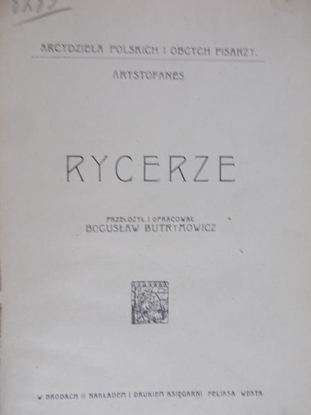 Arystofanes - Rycerze, 1912 r.