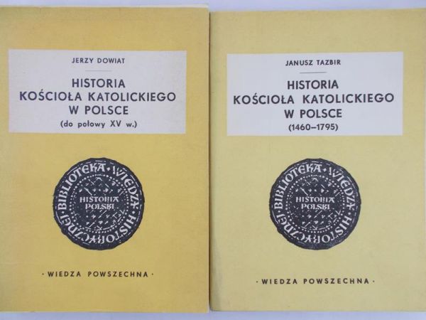 Tazbir Janusz / Dowiat Jerzy - Historia kościoła katolickiego w Polsce