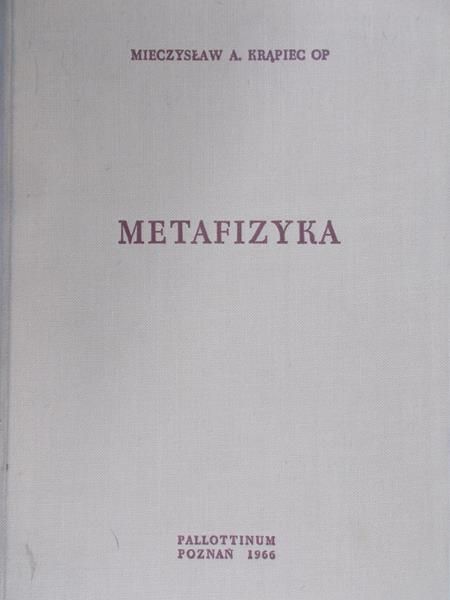 Krąpiec Mieczysław A. - Matafizyka