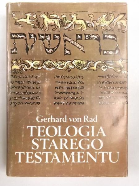Rad Gerhard von - Teologia Starego Testamentu