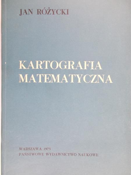 Różycki Jan- Kartografia matematyczna