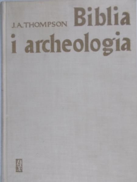 Thompson J.A. - Biblia i archeologia