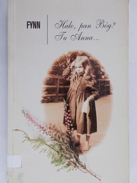 Fynn - Halo, pan Bóg? Tu Anna...