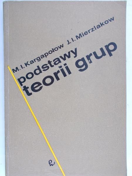 Kargapołow M. I. - Podstawy teorii grup