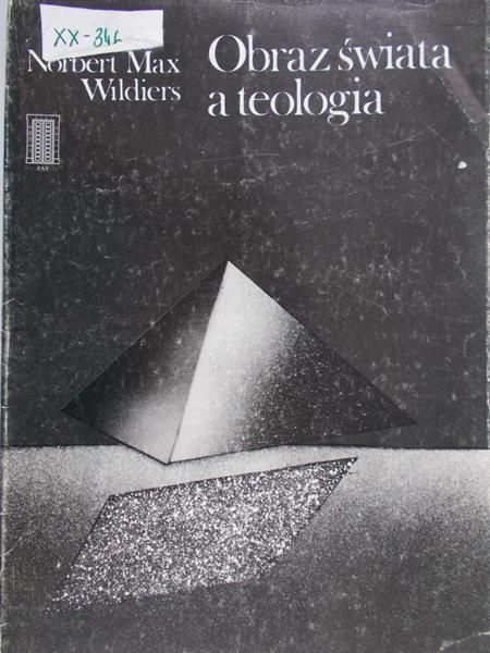 Wildiers Norbert Max - Obraz świata a teologia