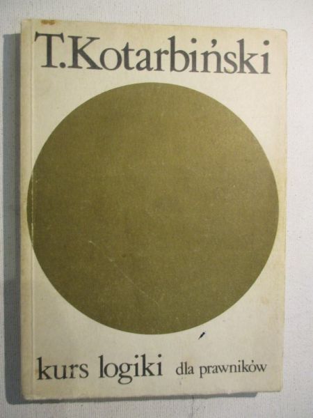 Kotarbiński T. - Kurs logiki dla prawników