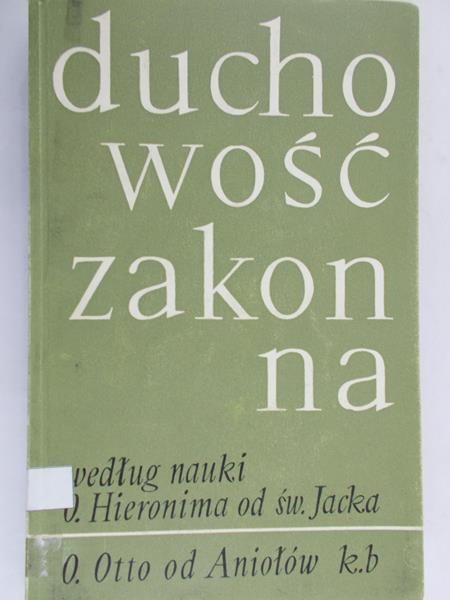 Otto od Aniołów - Duchowość zakonna