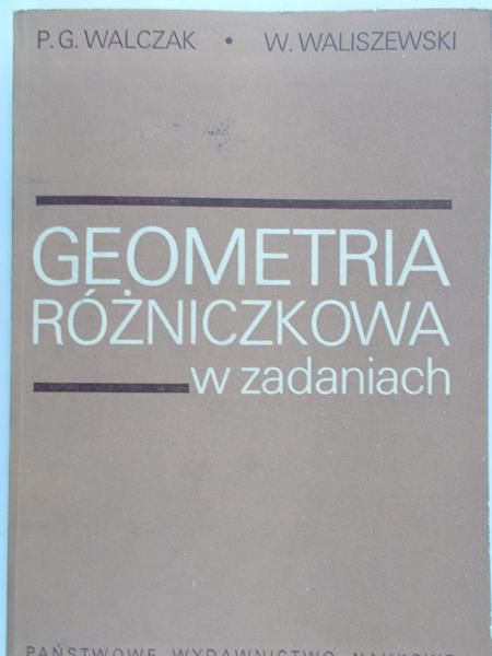 Walczak P.G. - Geometria różniczkowa w zadaniach