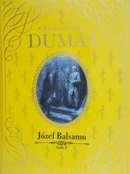 Aleksander Dumas - Józef Balsamo tom 3