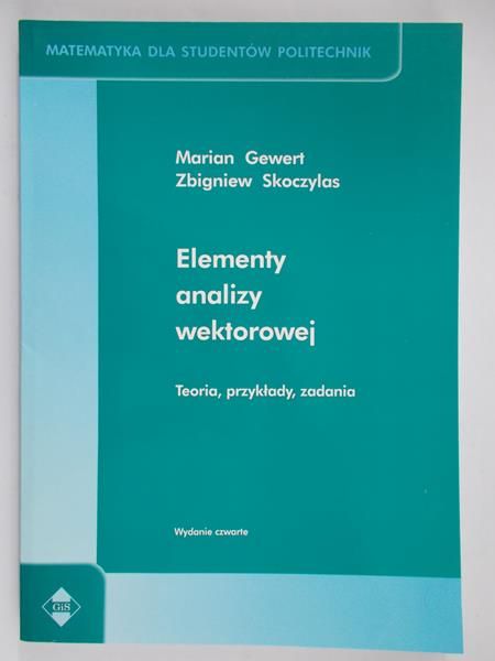 Gewert Marian - Elementy analizy wektorowej