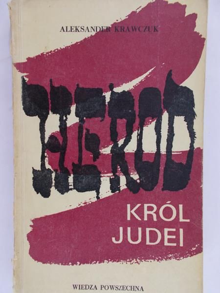 Krawczuk Aleksander - Herod król Judei