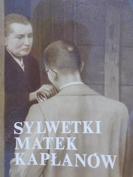 Walkiewicz Zofia (red.) - Sylwetki matek kapłanów
