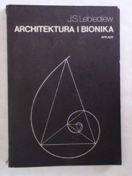 Lebiediew J. S. - Architektura i bionika