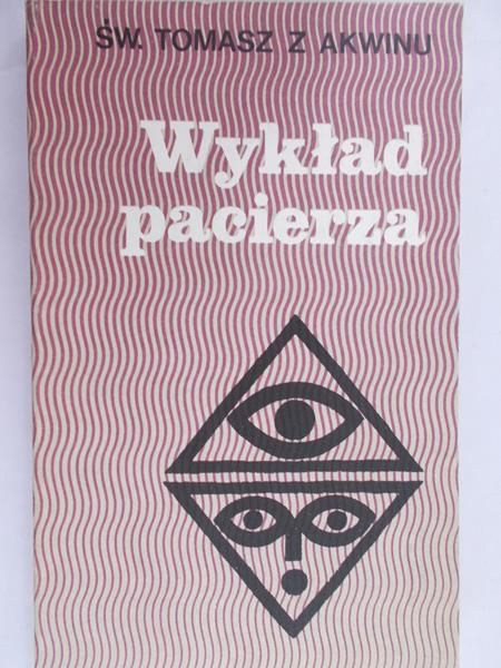 Tomasz z Akwinu - Wykład pacierza