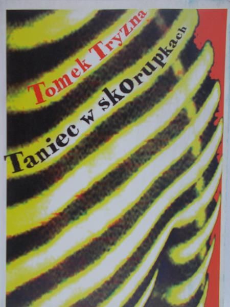 Tryzna Tomek - Taniec w skorupkach