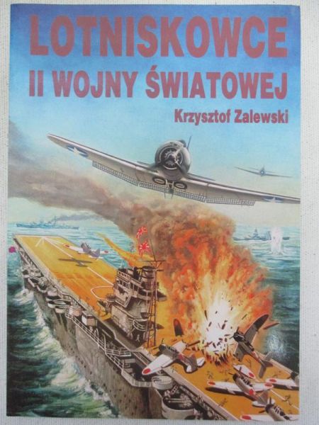 Zalewski Krzysztof - Lotniskowce II wojny światowej