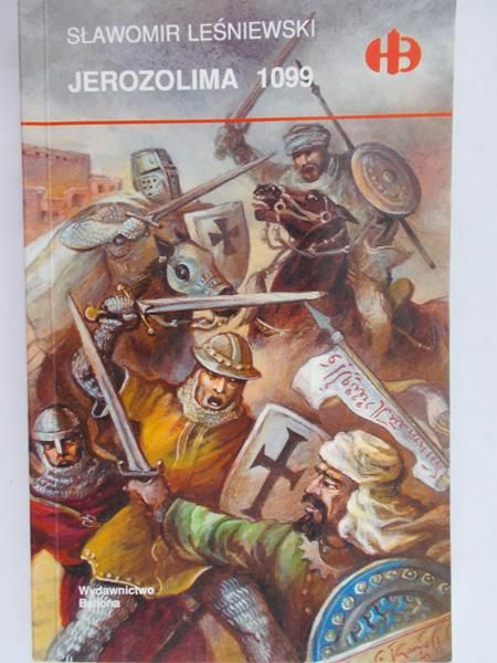 Leśniewski Sławomir -  Jerozolima 1099