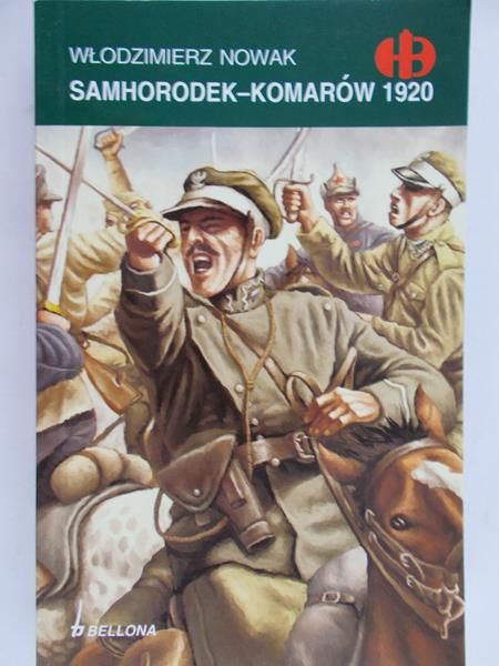Nowak Włodzimierz - Samhorodek – Komarów 1920