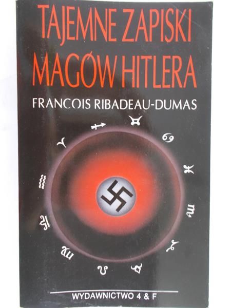 Ribadeau-Dumas Francois - Tajemne zapiski magów Hitlera