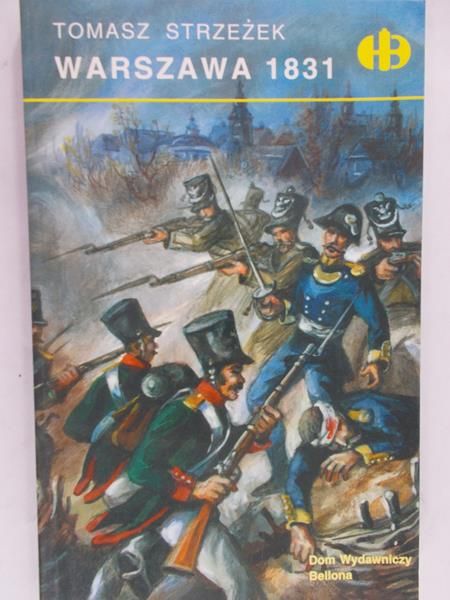 Strzeżek Tomasz - Warszawa 1831, Historyczne Bitwy