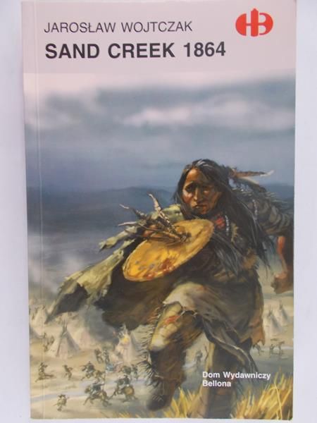 Wojtczak Jarosław - Sand Creek 1864