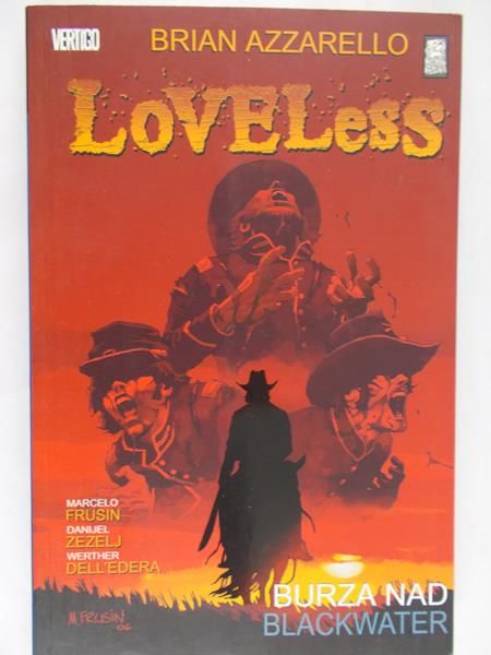 Brian Azzarello - Loveless 2. Burza nad Blackwater