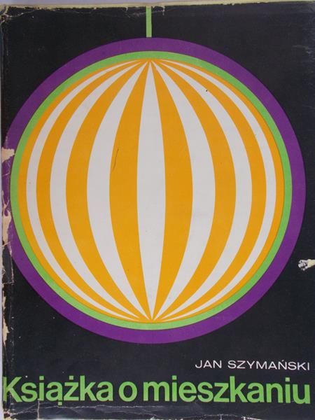 Szymański Jan - Książka o mieszkaniu