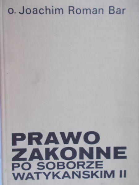 Bar Joachim Roman - Prawo zakonne po Soborze Watykańskim II