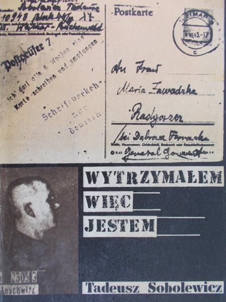 Sobolewicz Tadeusz - Wytrzymałem więc jestem