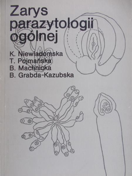 Niewiadomska K. - Zarys parazytologii ogólnej