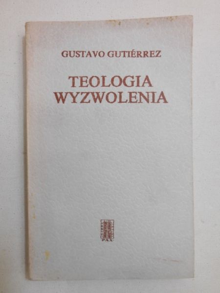 Gutierrez Gustavo - Teologia wyzwolenia