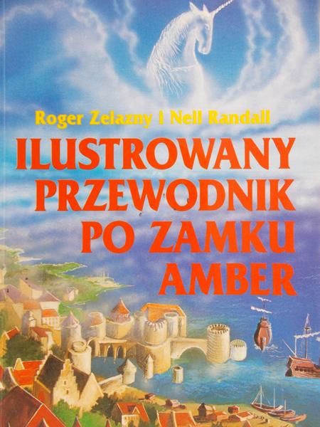 Roger Zelazny - Ilustrowany Przewodnik po zamku Amber