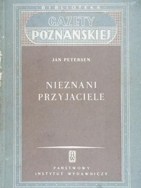 Petersen Jan - Nieznani przyjaciele