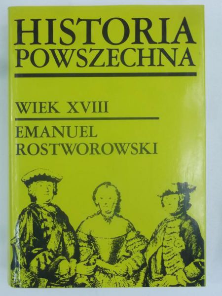 Rostworowski Emanuel - Historia powszechna. Wiek XVIII
