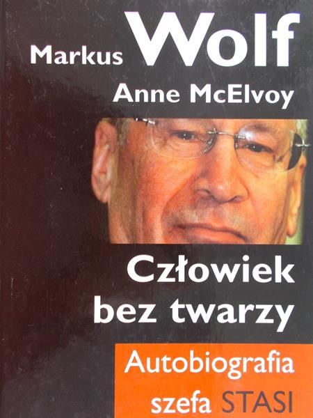 Wolf Markus - Człowiek bez twarzy