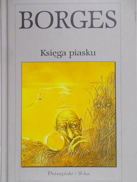 Borges Jorge L.- Księga Piasku