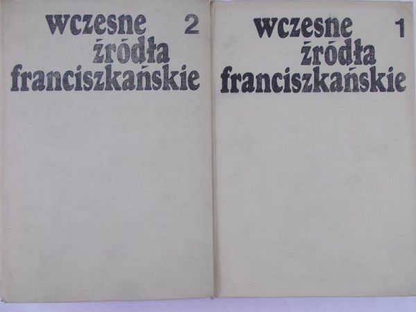 Wczesne źródła franciszkańskie, t. 1-2