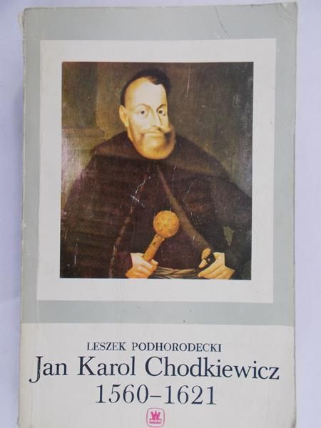 Podhorodecki Leszek - Jan Karol Chodkiewicz