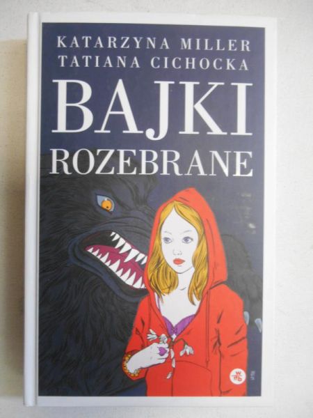 Miller Katarzyna - Bajki rozebrane