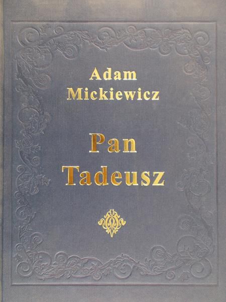 Mickiewicz Adam - Pan Tadeusz