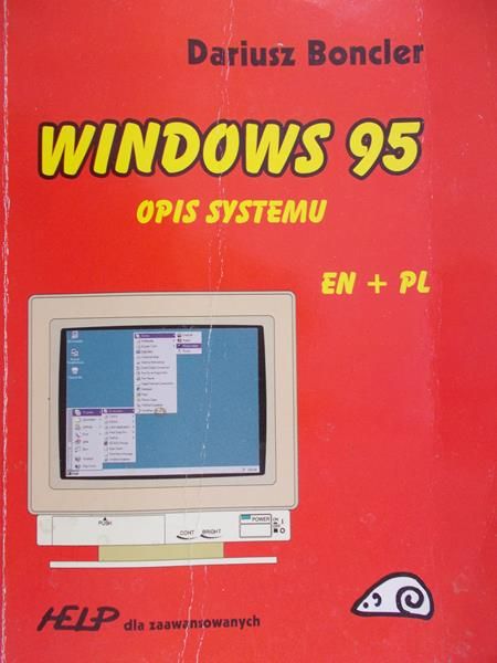 Boncler Dariusz - Windows 95 . Opis systemu