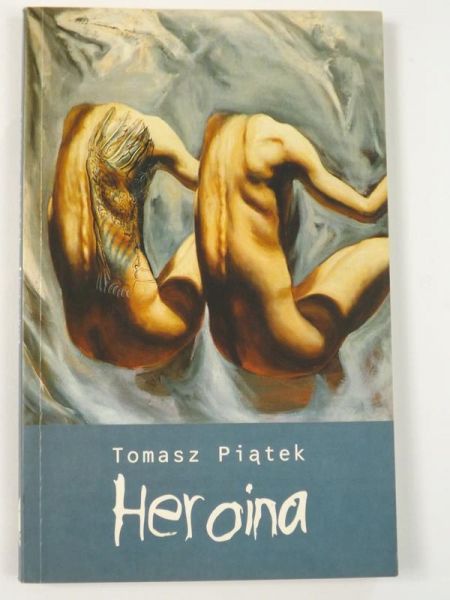 Piątek Tomasz - Heroina