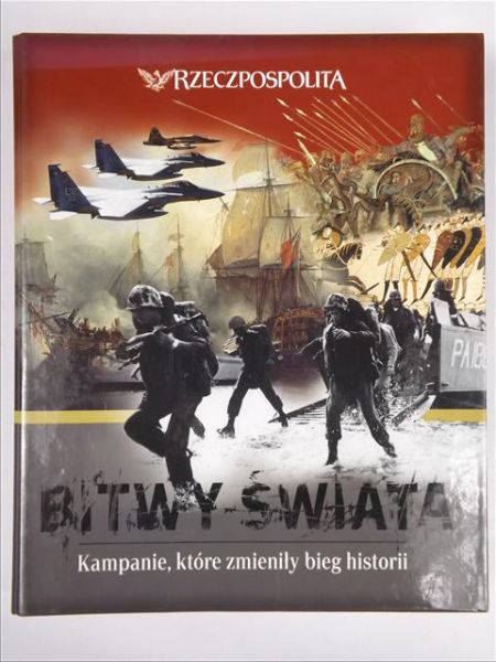 Bitwy Świata: Kampanie, które zmieniły bieg historii, 44 numery.