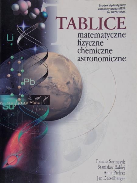 Szymczyk Tomasz - Tablice matematyczne, fizyczne, chemiczne, astronomiczne