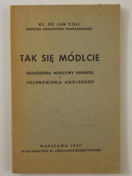 Czuj Jan - Tak się módlcie, 1947 r.