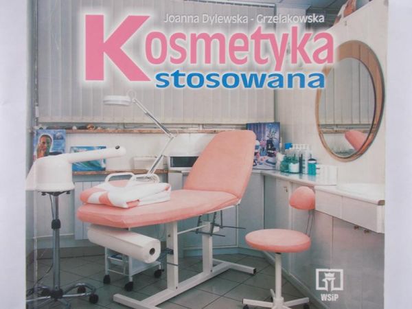 Dylewska- Grzelakowska Joanna - Kosmetyka stosowana