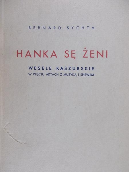 Sychta Bernard - Hanka się żeni, 1937 r.